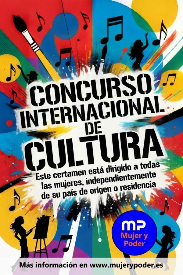 Concurso Internacional de Cultura. Mujer y Poder.