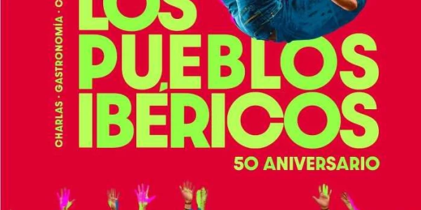 Festival Pueblos Ibéricos 50 aniversario